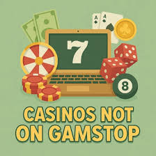 Exploring Casinos Not on GamStop Your Guide to Alternative Gaming Options Exploring Casinos Not on GamStop Your Guide to Alternative Gaming Options