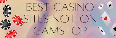 Explore the Most Reputable Casinos Free of GamStop Regulations Explore the Most Reputable Casinos Free of GamStop Regulations