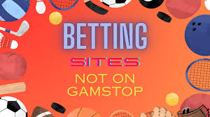 Exploring Bookies Not on GamStop A Comprehensive Guide -1987154357